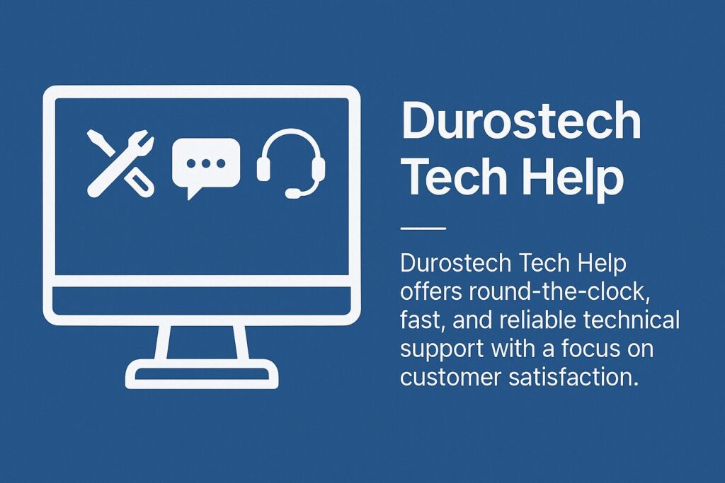 Durostech Tech Help