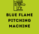 Mastering Your Game with the Blue Flame Pitching Machine